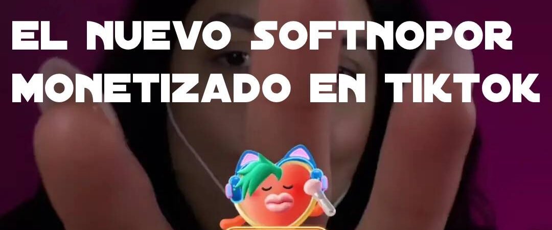 El nuevo modelo de monetización en TikTok: la erotización implícita del ASMR en vivo